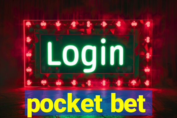 pocket bet