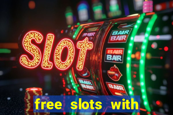 free slots with bonus and free spins