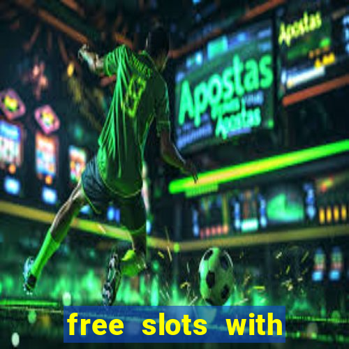 free slots with bonus and free spins