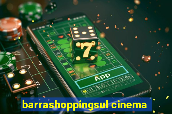 barrashoppingsul cinema