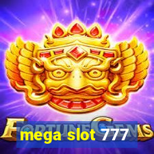 mega slot 777