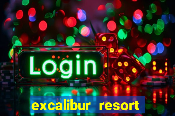 excalibur resort and casino