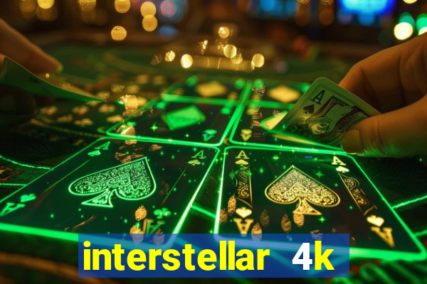 interstellar 4k 60fps download