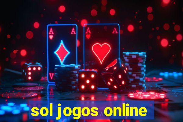 sol jogos online