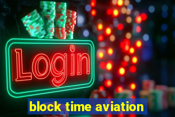 block time aviation