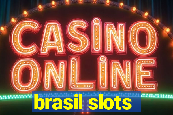 brasil slots