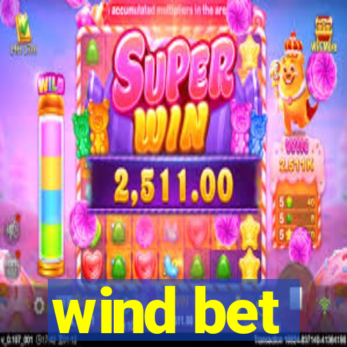 wind bet