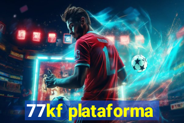 77kf plataforma