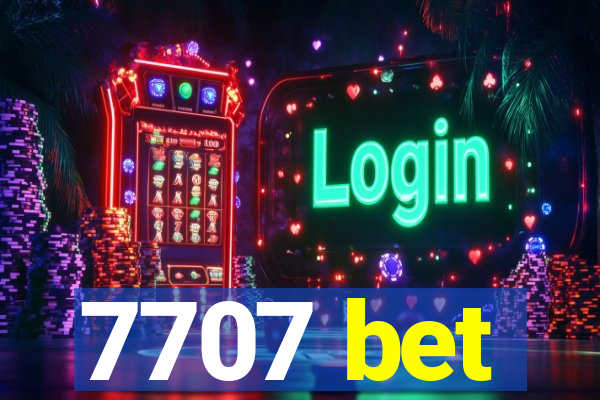 7707 bet