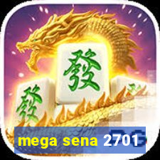 mega sena 2701