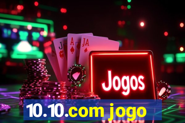 10.10.com jogo