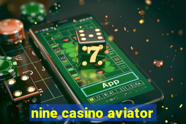 nine casino aviator