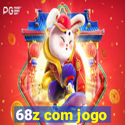 68z com jogo