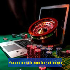 frases para bingo beneficente