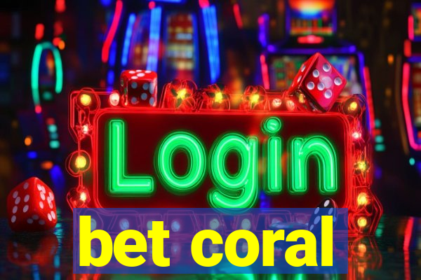 bet coral