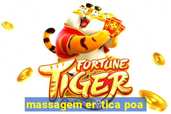 massagem er贸tica poa