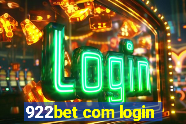 922bet com login