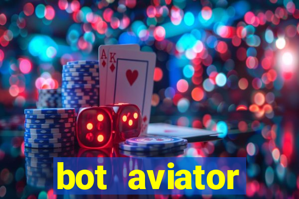 bot aviator gr谩tis telegram