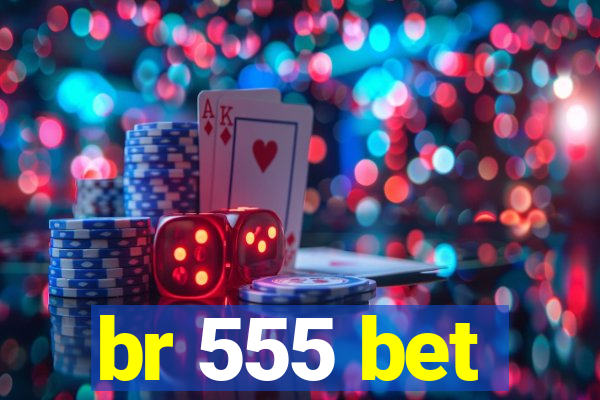 br 555 bet