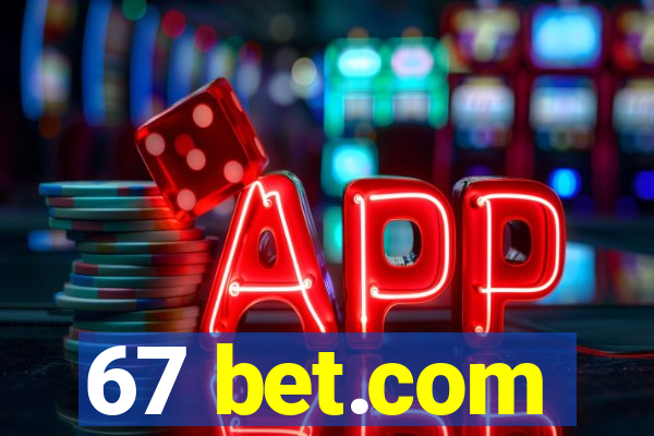 67 bet.com