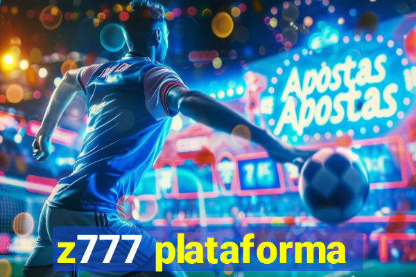 z777 plataforma