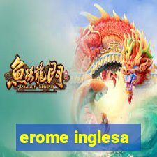 erome inglesa