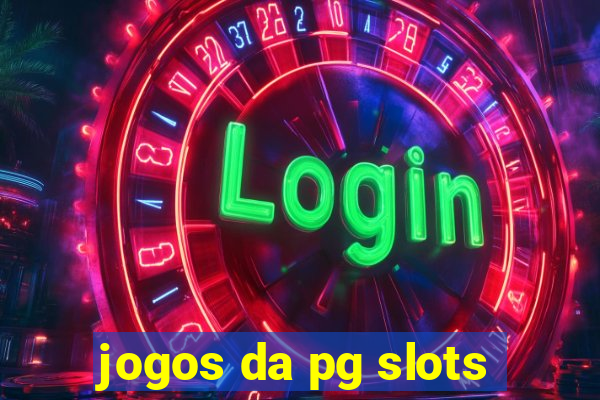 jogos da pg slots