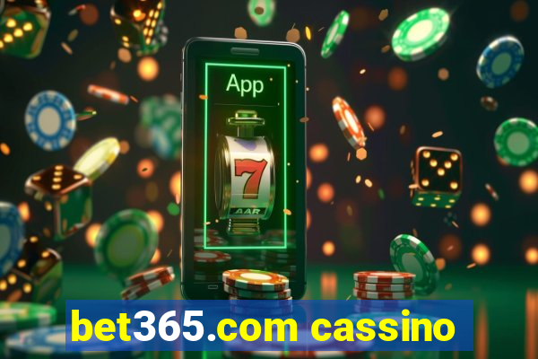 bet365.com cassino