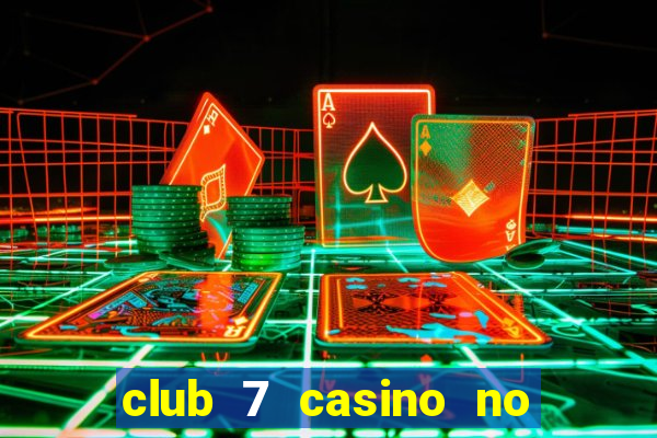 club 7 casino no deposit bonus