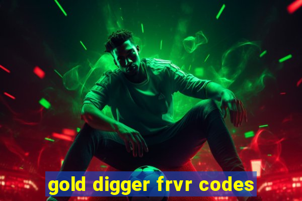 gold digger frvr codes