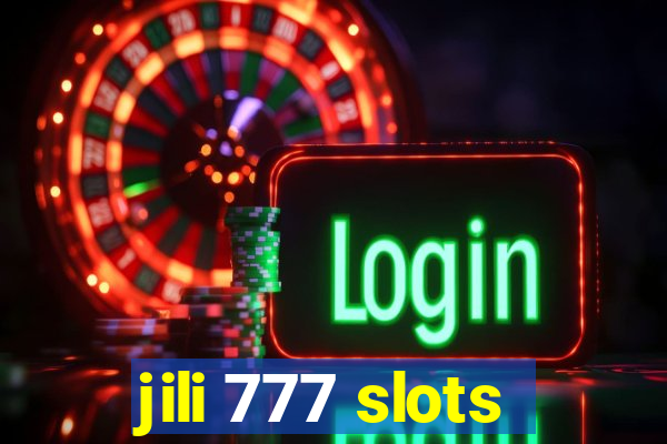 jili 777 slots