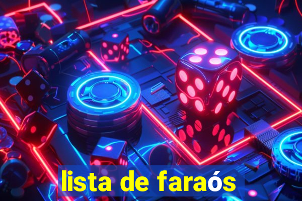 lista de faraós