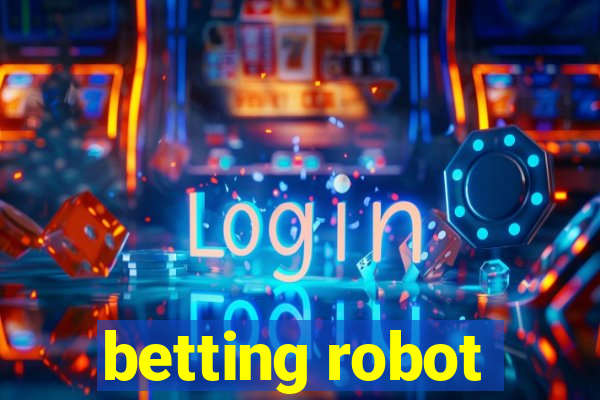 betting robot