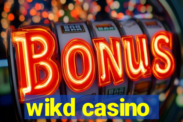 wikd casino