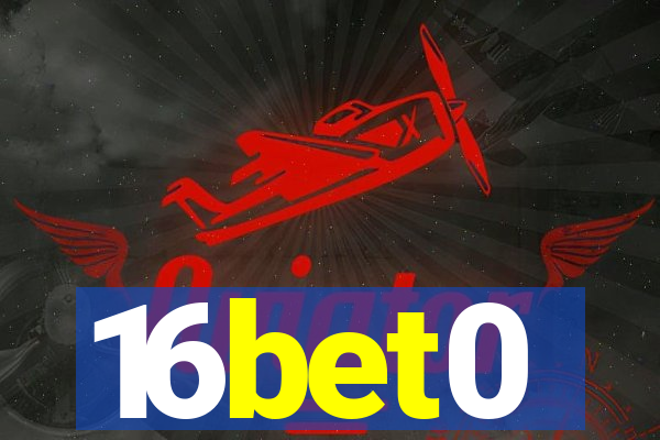 16bet0