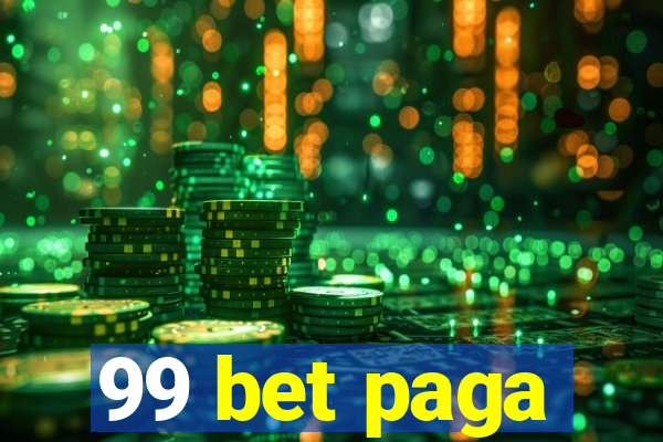 99 bet paga