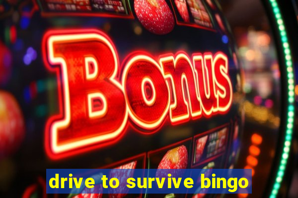 drive to survive bingo