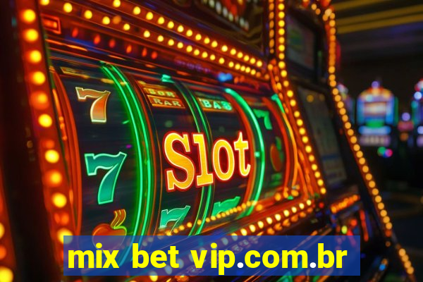 mix bet vip.com.br