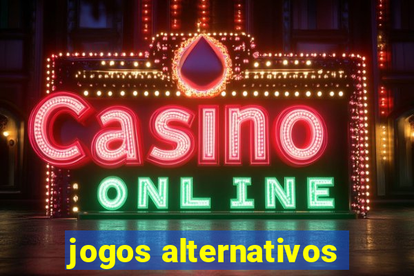 jogos alternativos