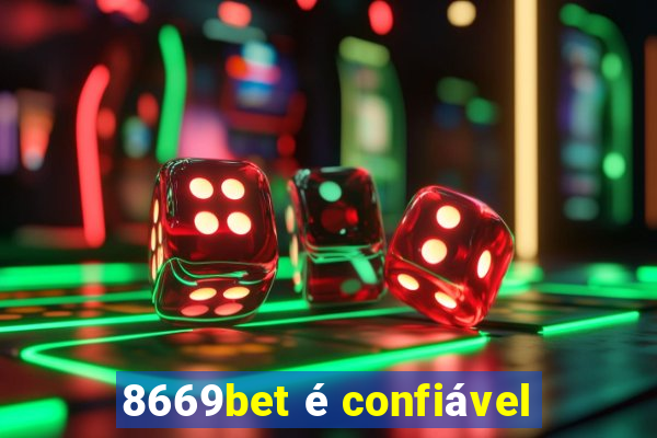 8669bet é confiável