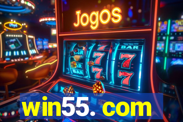 win55. com