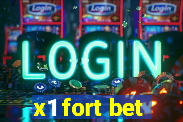 x1 fort bet