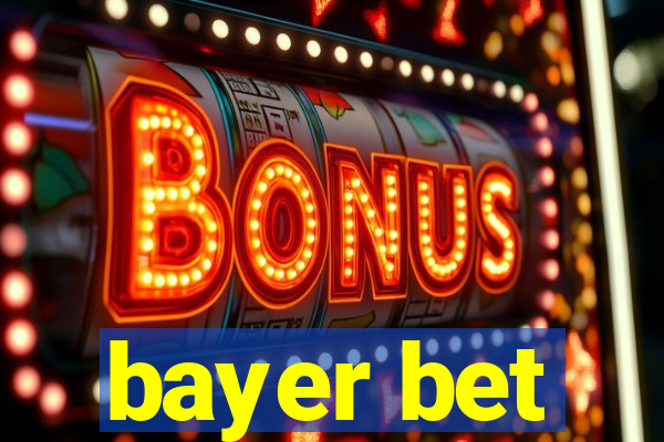 bayer bet