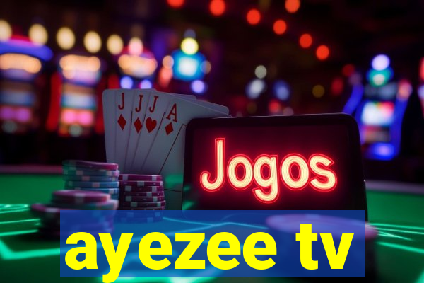 ayezee tv