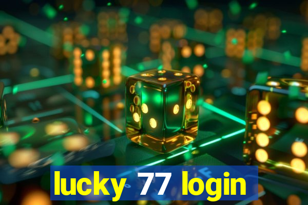 lucky 77 login