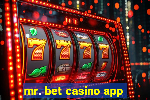 mr. bet casino app