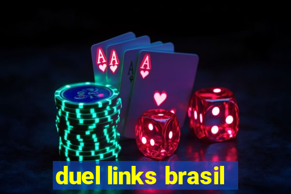 duel links brasil