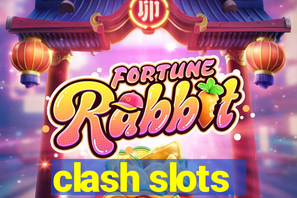 clash slots