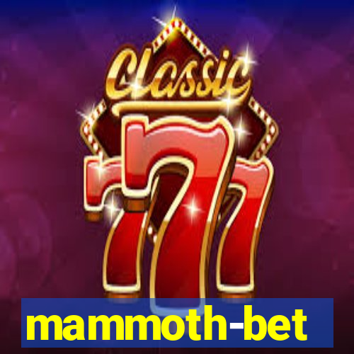 mammoth-bet