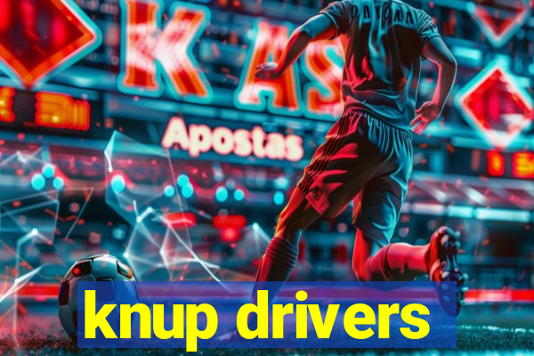 knup drivers